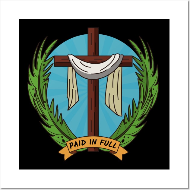 Paid In Full | Christian Saying Wall Art by All Things Gospel
